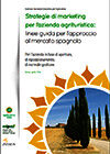 Copertina "Strategie di marketing per l'azienda agrituristica: linee guida per l'approccio al mercato spagnolo"