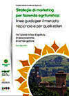 Copertina "Strategie di marketing per l'azienda agrituristica: linee guida per il mercato nazionale e per quelli esteri"