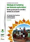 Copertina "Strategie di marketing per l'azienda agrituristica: linee guida per la vendita diretta dei prodotti"